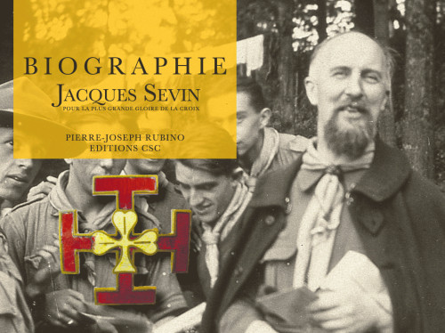 Une biographie du Père Jacques Sevin