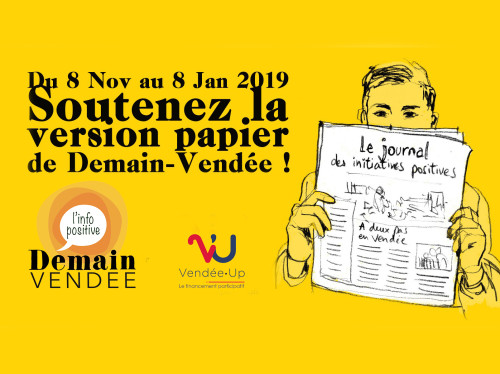 Le Journal des Initiatives Positives avec Demain-Vendée !