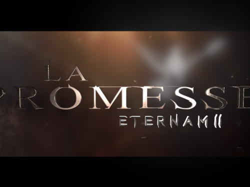 La Promesse : ETERNAM II