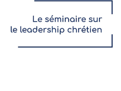 RDJC :  séminaire sur le leadership chrétien au 21ème siècle