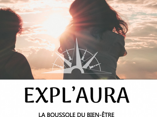 EXPL'AURA LA BOUSSOLE DU BIEN-ÊTRE