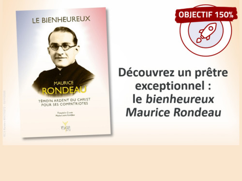 Béatification des 50 Français : un livre passionnant sur l’abbé Maurice Rondeau !