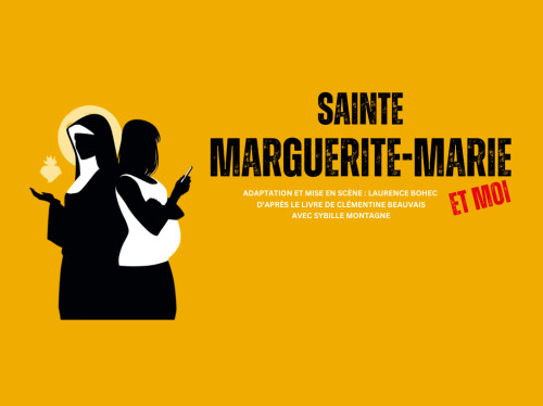 Sainte Marguerite-Marie et moi : le théâtre au service de l'évangélisation 