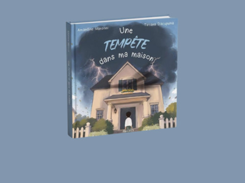 "Une tempête dans ma maison" : un livre pour protéger les enfants victimes de violences