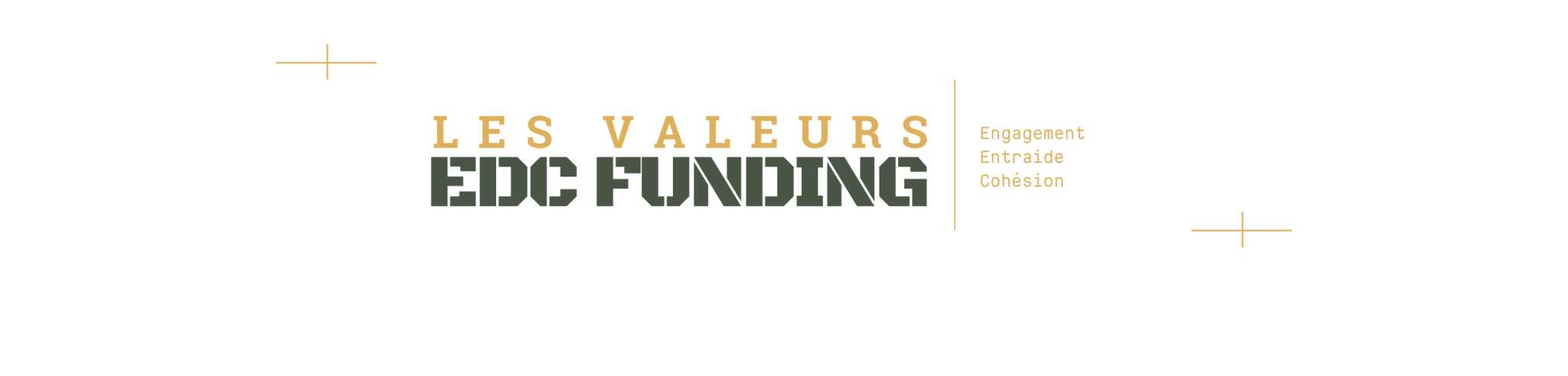 les valeurs de esprit de Corps Funding