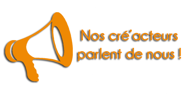 Quand nos porteurs de projet parlent de nous !