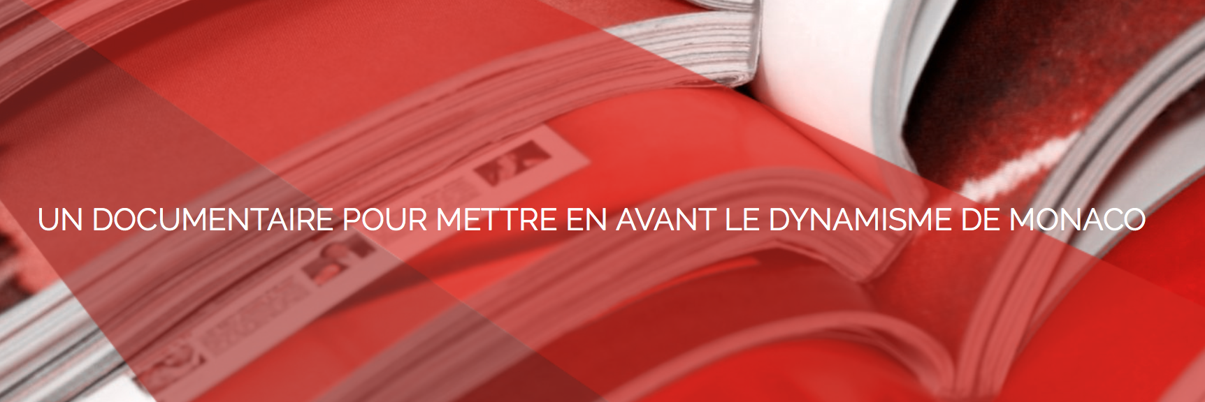 UN DOCUMENTAIRE POUR METTRE EN AVANT LE DYNAMISME DE MONACO