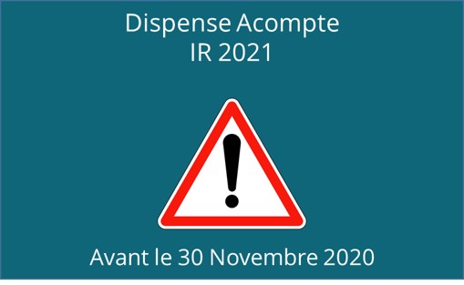 Dispense de l'acompte de l'impôt sur le revenu, êtes vous éligible en 2021 ?