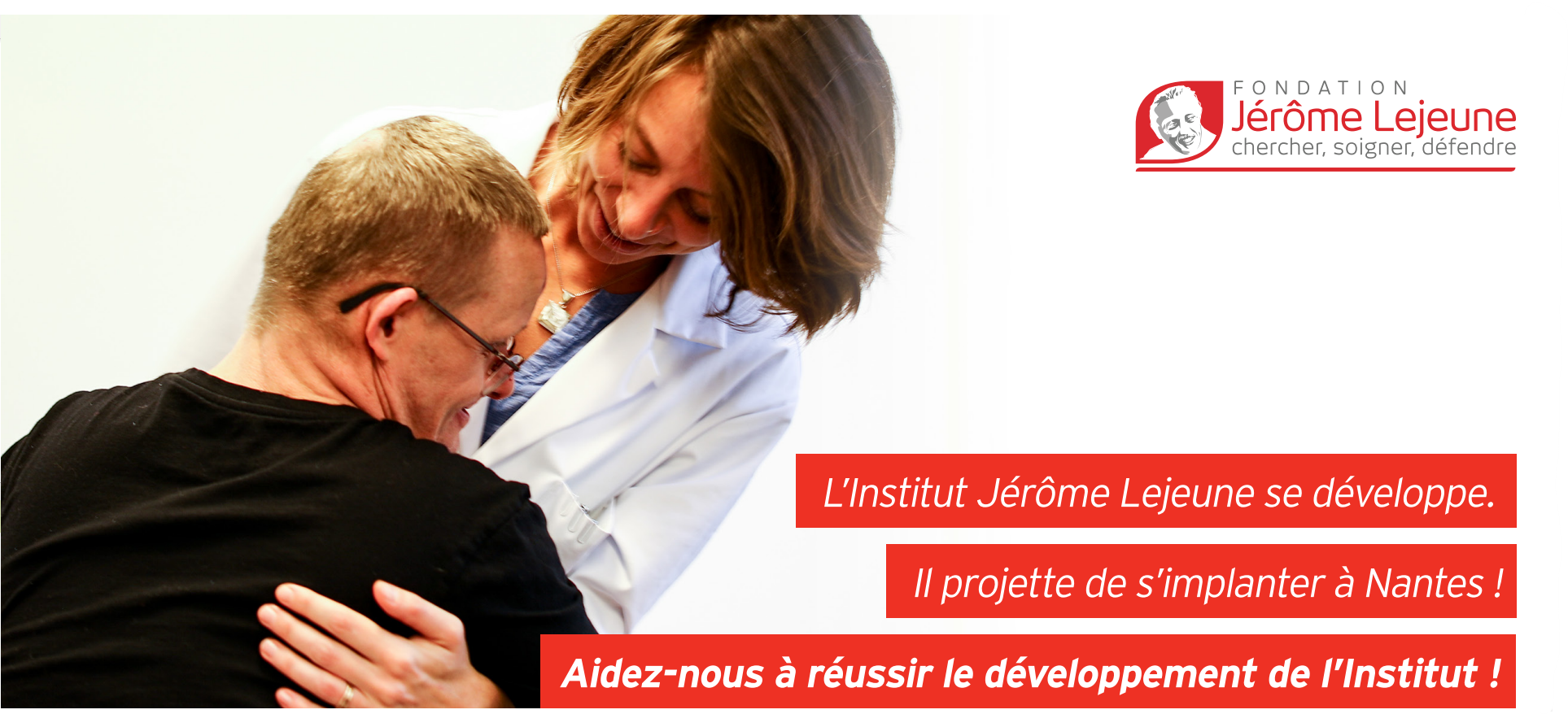 L'Institut Jérôme Lejeune Ouvrir des antennes médicales partout en France