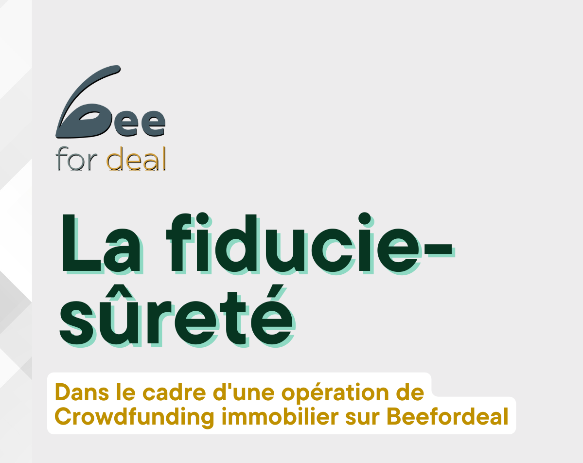 La fiducie-sureté dans le cadre d’une opération de crowdfunding immobilier