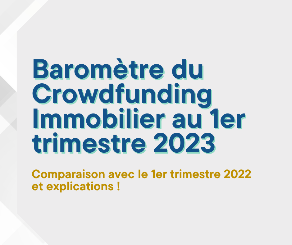 Baromètre du Crowdfunding immobilier au 1er trimestre 2023