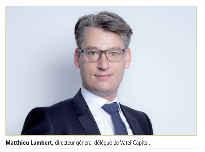 Matthieu Lambert, Directeur Général Délégué de VATEL CAPITAL, décrypte l’écosystème Vatel 🔍