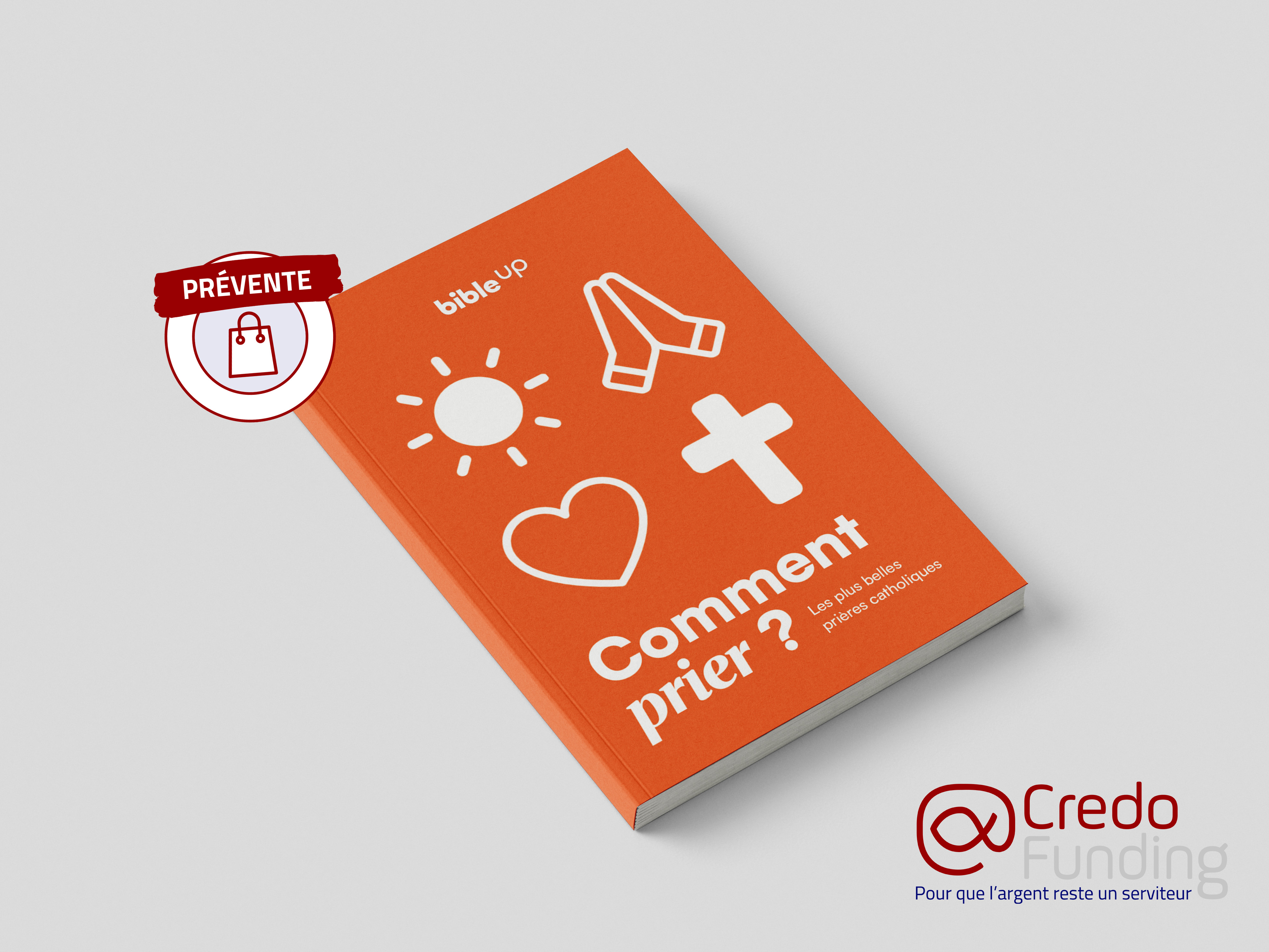 "Comment Prier ? Les plus belles prières catholiques" : un nouvel outil missionnaire !