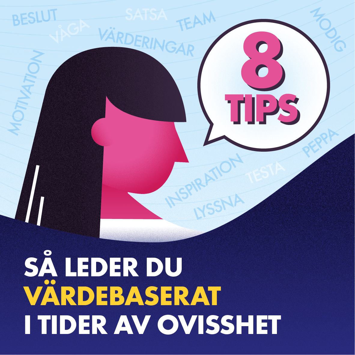 Så leder du värdebaserat i tider av oro - 8 tips från belönade unga ledare