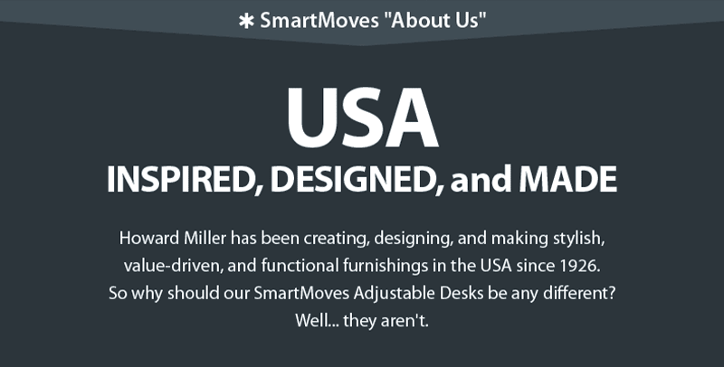 SmartMoves Adjustable Height Desks are Made In America