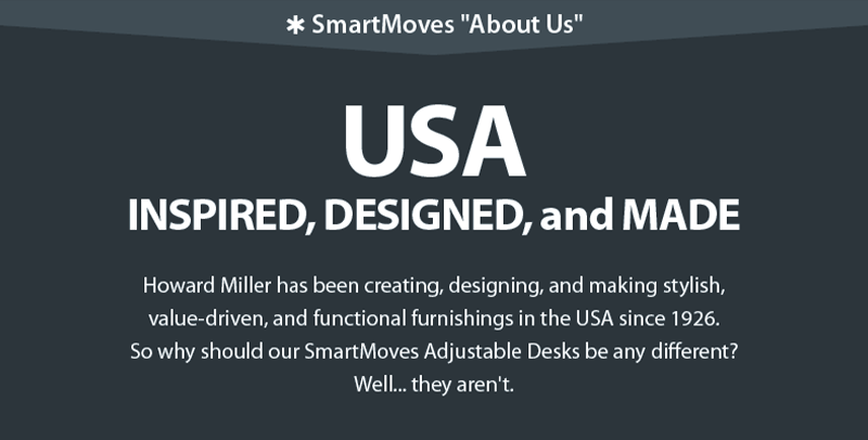 SmartMoves Adjustable Height Desks are Made In America