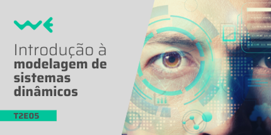 T2E05: Introdução a modelagem de sistemas dinâmicos