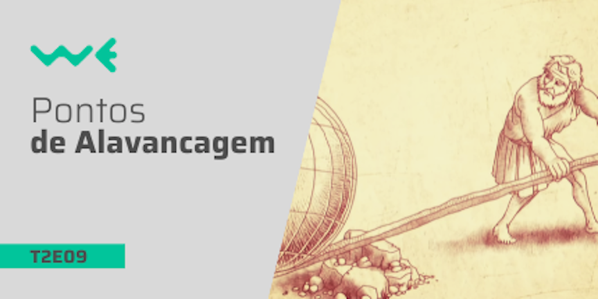 T2E09: Pontos de Alavancagem