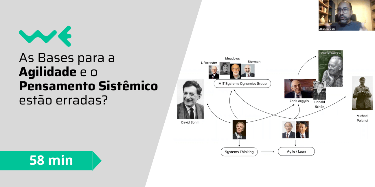 As Bases para a Agilidade e o Pensamento Sistêmico estão Erradas?