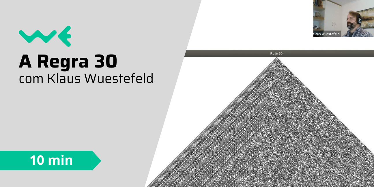 A Regra 30 com Klaus Wuestefeld