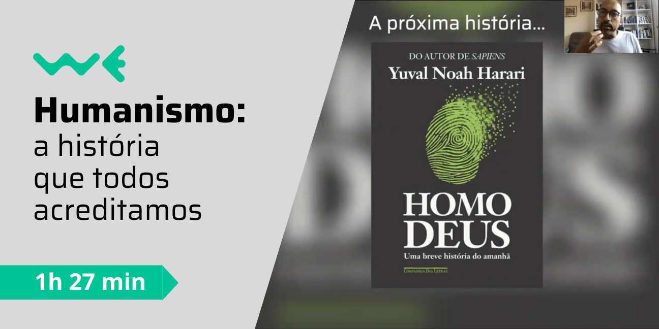 Humanismo: a história que todos acreditamos