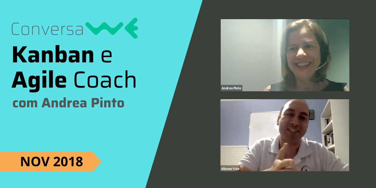 Kanban & Agile Coach com Andrea Pinto