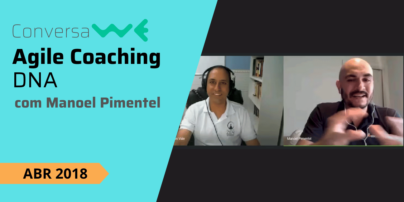 Agile Coaching DNA com Manoel Pimentel