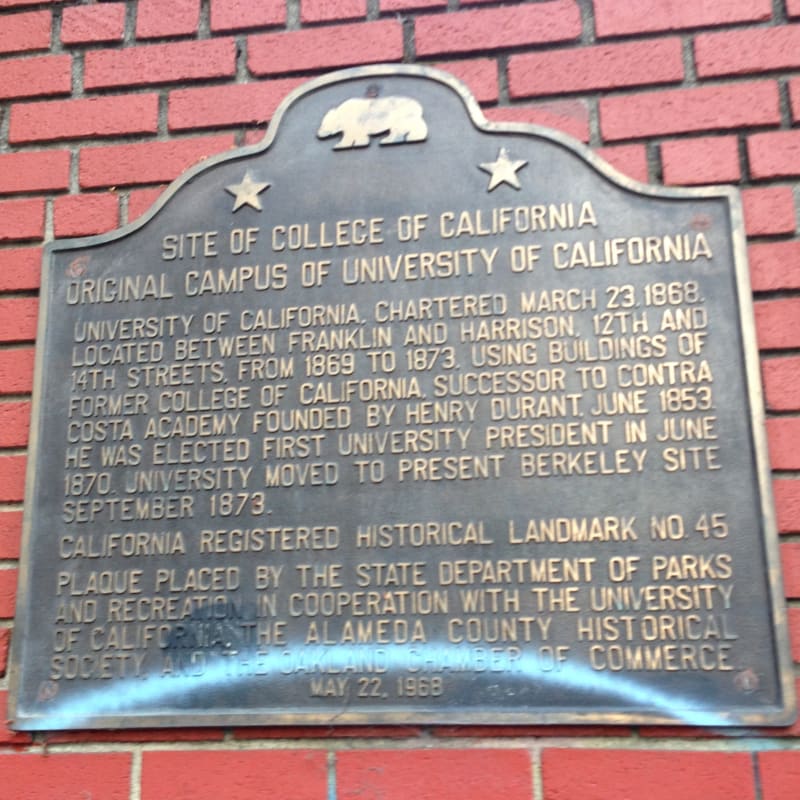 NO. 45 SITE OF COLLEGE OF CALIFORNIA State Plaque