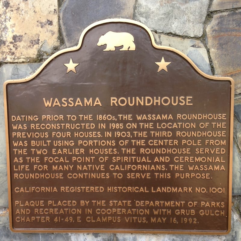 NO. 1001 WASSAMA ROUNDHOUSE, State Plaque