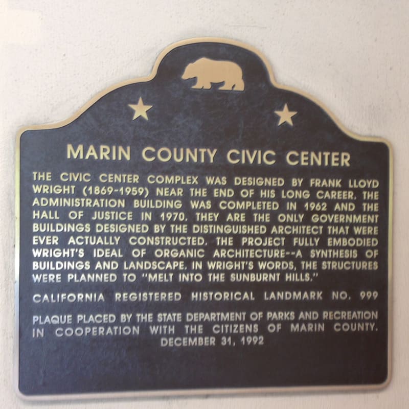 NO. 999 MARIN COUNTY CIVIC CENTER - State Plaque