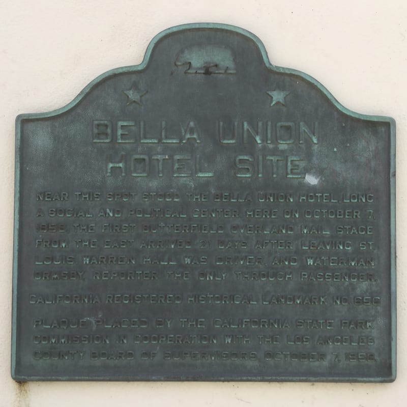 NO. 656 BELLA UNION HOTEL SITE - State Plaque