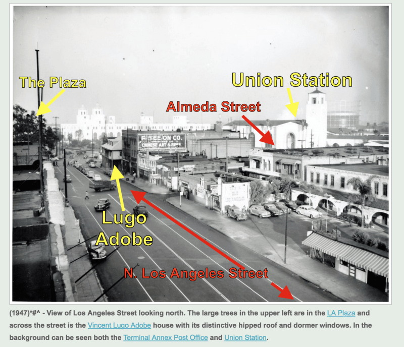 NO. 301 LUGO ADOBE (SITE OF) - Union Station and Lugo Adobe on different streets