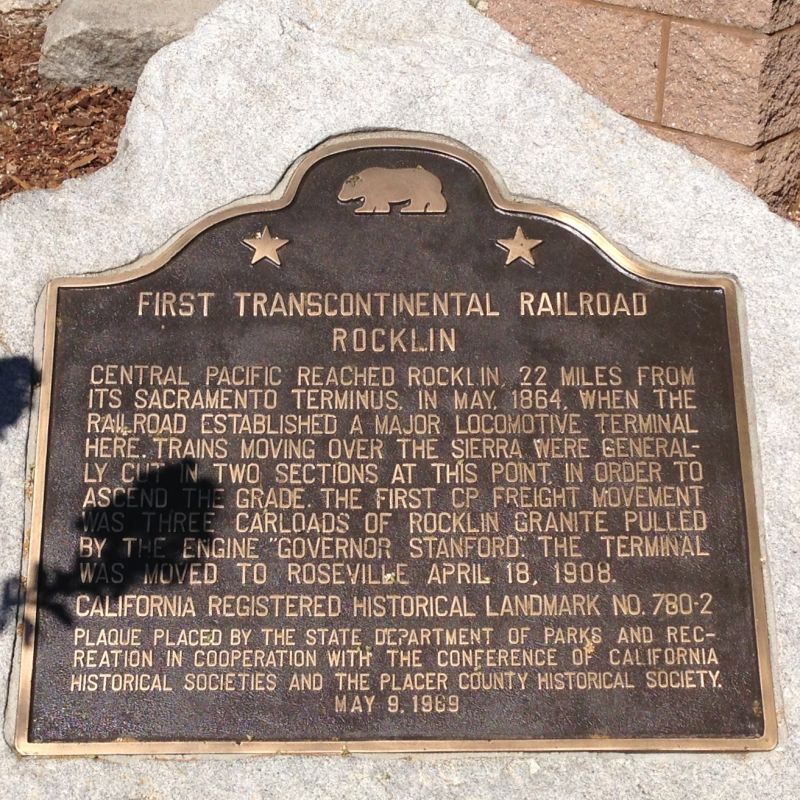 CHL #780.2 - First Transcontinental Railroad-Rocklin State Plaque
