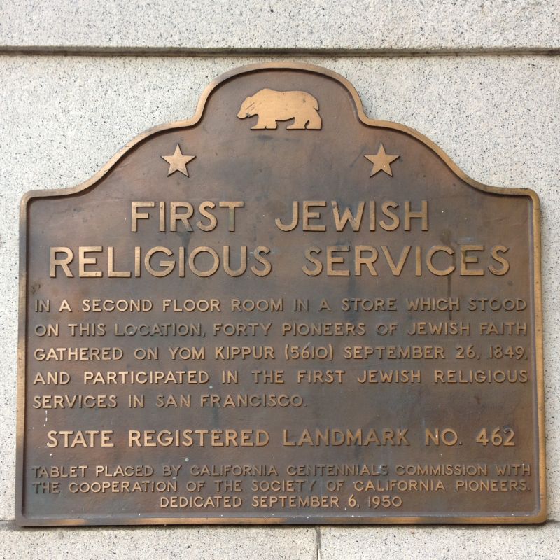 NO. 462 SITE OF FIRST JEWISH RELIGIOUS SERVICES IN SAN FRANCISCO - Plaque