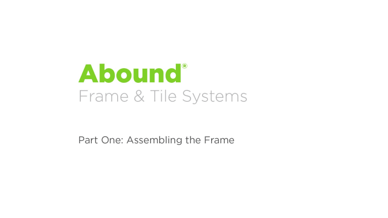 Abound Installation - Part 1: Assembling the Frame video link