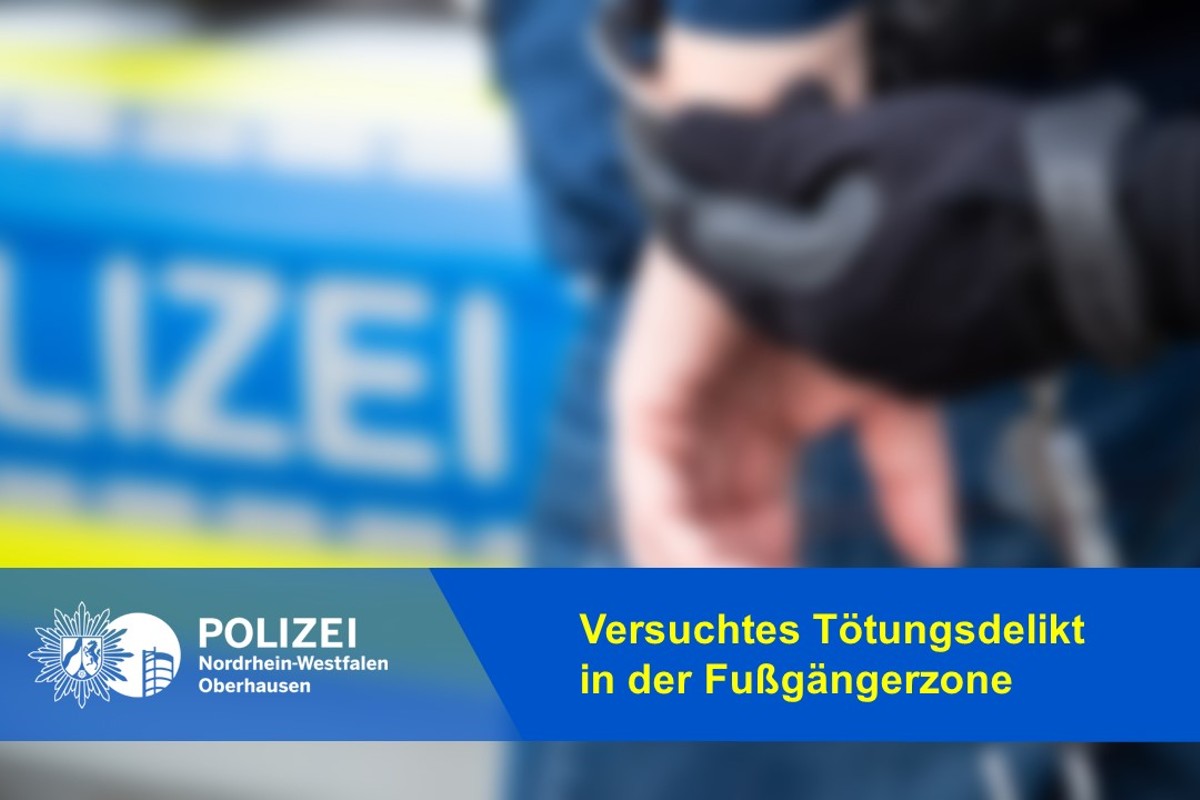 Oberhausen - Versuchtes Tötungsdelikt in der Fußgängerzone