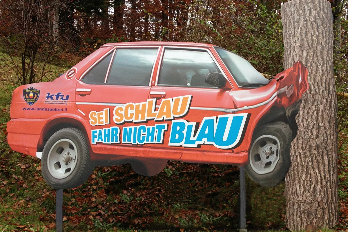 Liechtenstein FL - "Sei schlau - fahr nicht blau"