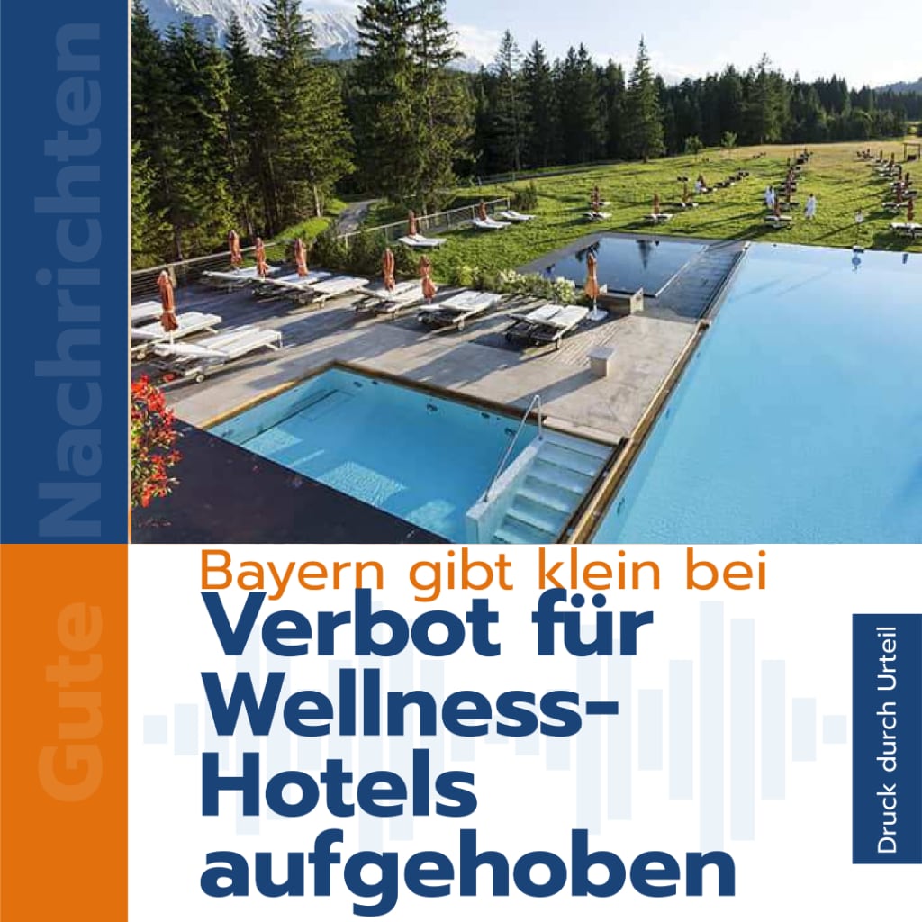 Bayern gibt klein bei und hebt Verbot für Wellnesshotels auf