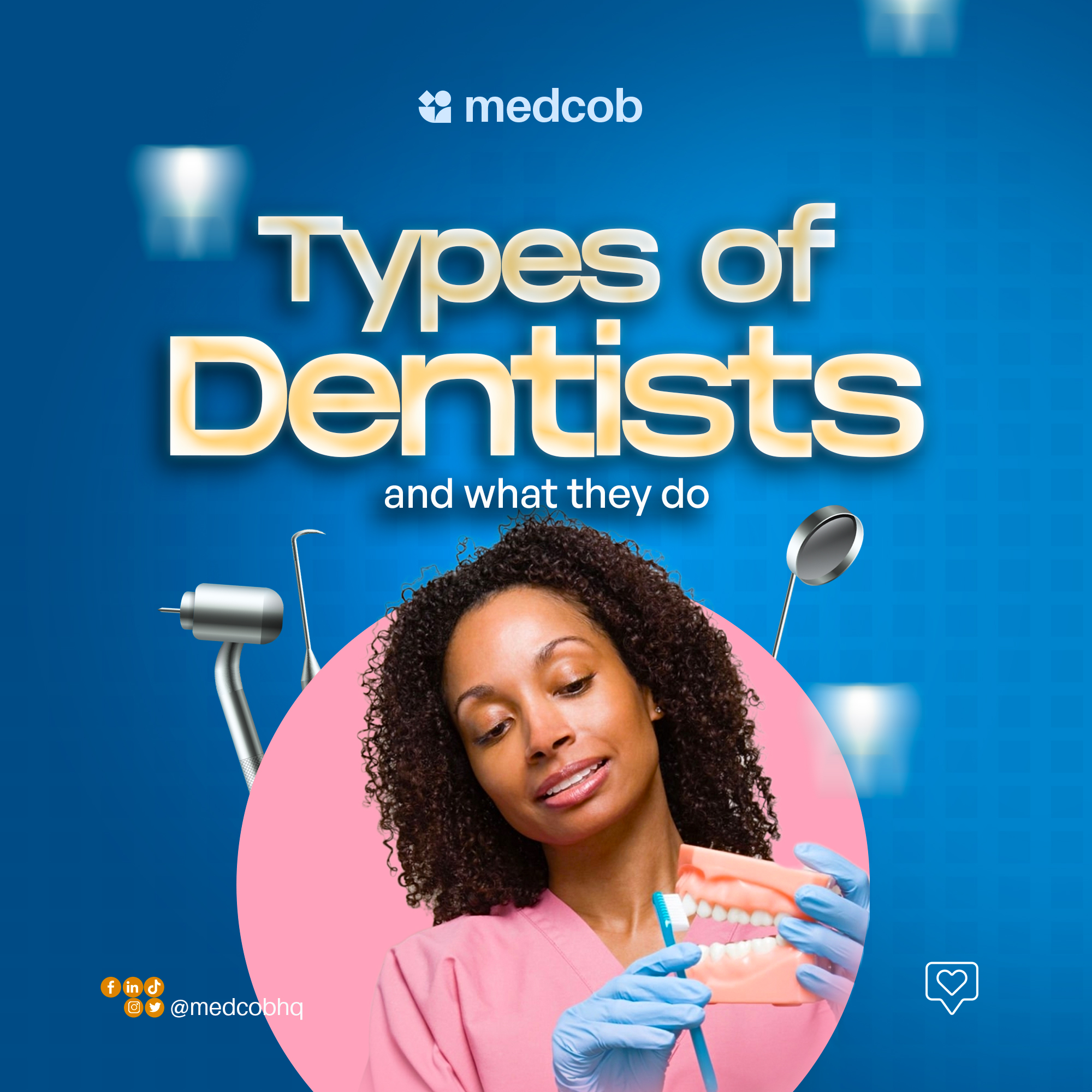 TYPES OF DENTISTS AND WHAT THEY DO