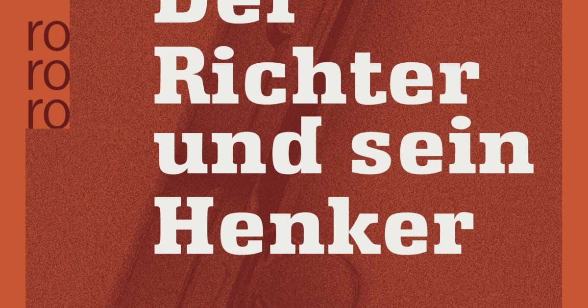 Der Richter Und Sein Henker Zusammenfassung Der Richter und sein Henker - Friedrich Dürrenmatt | Rowohlt Verlag