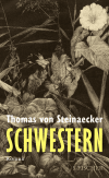 Buchcover von Schwestern von Thomas von Steinaecker