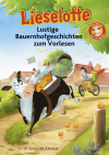Buchcover von Lieselotte Lustige Bauernhofgeschichten zum Vorlesen von Alexander Steffensmeier, Fee Krämer