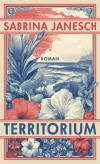 Buchcover von Territorium von Sabrina Janesch