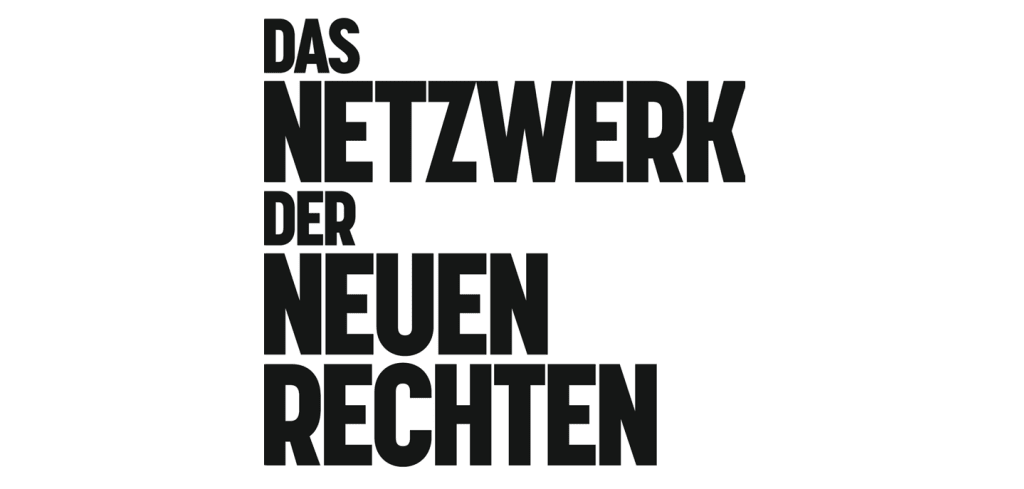 Das Netzwerk der Neuen Rechten