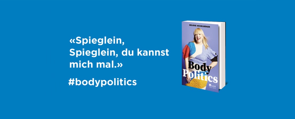 «Body Politics» von Melodie Michelberger