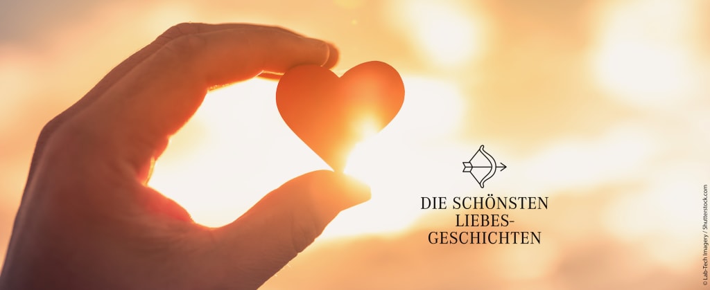 Hand, die ein Herz ins Licht hält. Daneben steht "Die schönsten Liebesgeschichten"