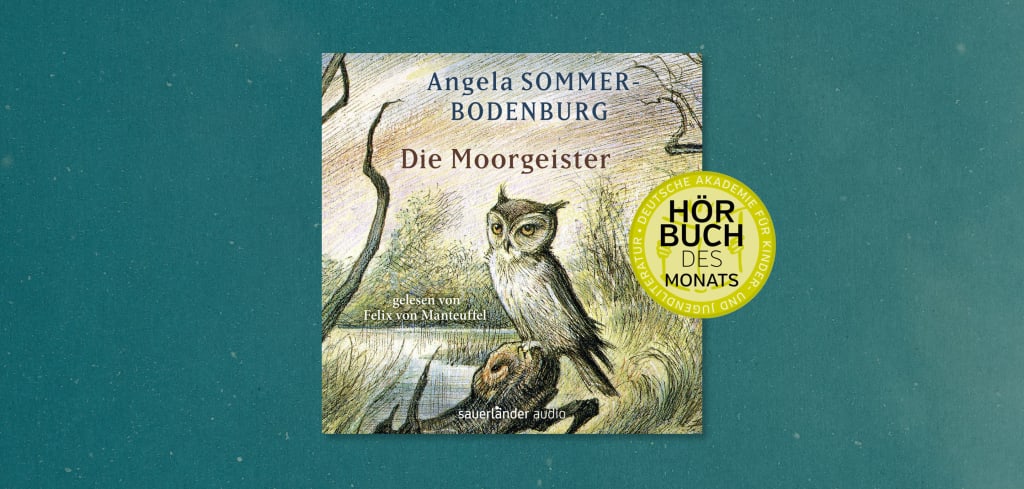 Deutsche Akademie für Kinder- und Jugendliteratur wählt »Die Moorgeister« zum Hörbuch des Monats