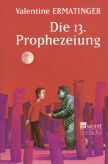 Die 13. Prophezeiung Unterrichtsmaterial