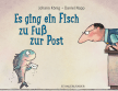 Covder des Buches Es ging ein Fisch zu Fuß zur Post von Johann König
