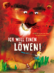Cover des Buches Ich will einen Löwen von Annemarie van der Eem